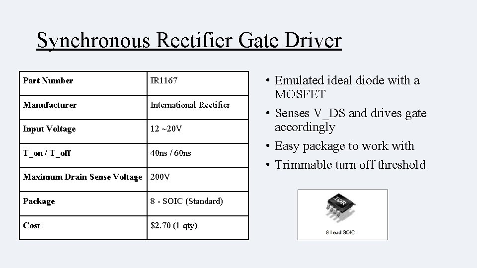 Synchronous Rectifier Gate Driver Part Number IR 1167 Manufacturer International Rectifier Input Voltage 12