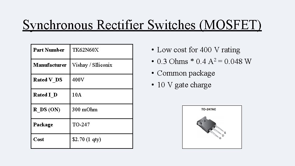 Synchronous Rectifier Switches (MOSFET) Part Number TK 62 N 60 X Manufacturer Vishay /