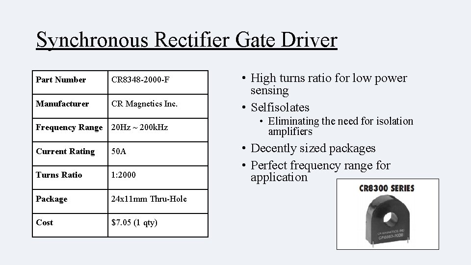 Synchronous Rectifier Gate Driver Part Number CR 8348 -2000 -F Manufacturer CR Magnetics Inc.