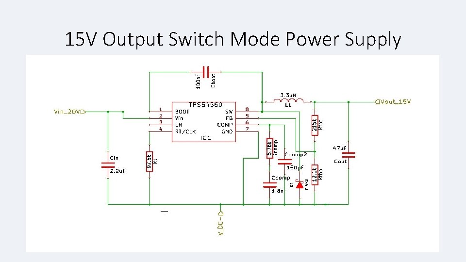 15 V Output Switch Mode Power Supply 