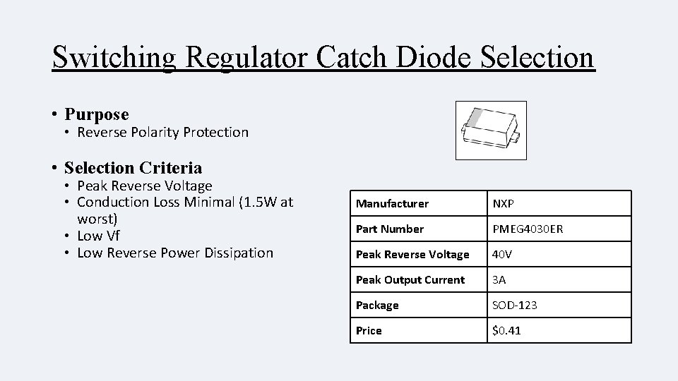 Switching Regulator Catch Diode Selection • Purpose • Reverse Polarity Protection • Selection Criteria