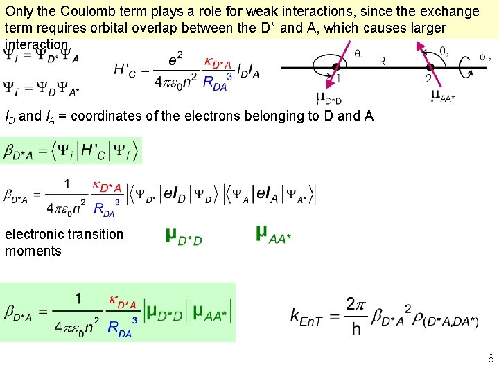 Only the Coulomb term plays a role for weak interactions, since the exchange term