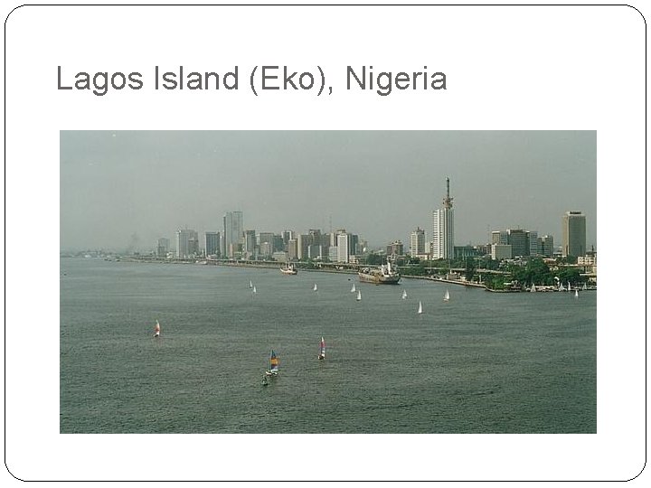 Lagos Island (Eko), Nigeria 