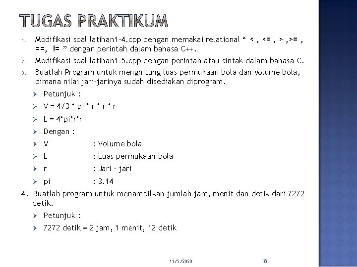 1. 2. 3. Modifikasi soal latihan 1 -4. cpp dengan memakai relational “ <