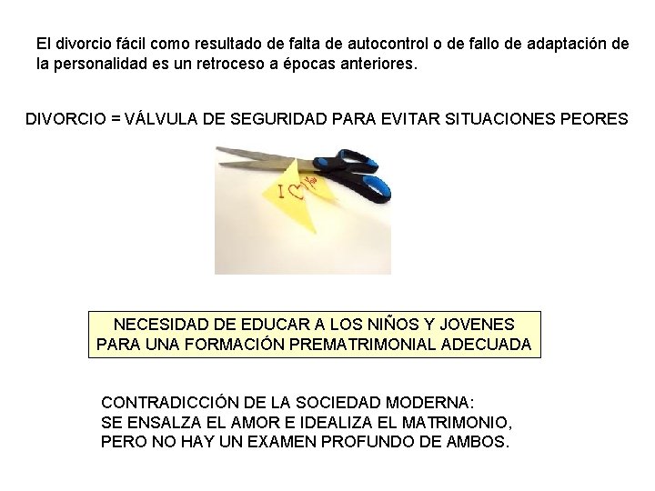 El divorcio fácil como resultado de falta de autocontrol o de fallo de adaptación