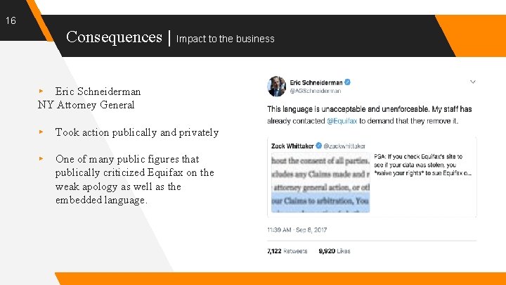 16 Consequences | Impact to the business ▸ Eric Schneiderman NY Attorney General ▸