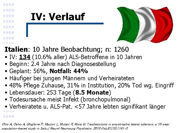 IV: Verlauf Italien: 10 Jahre Beobachtung; n: 1260 § § § § IV: 134