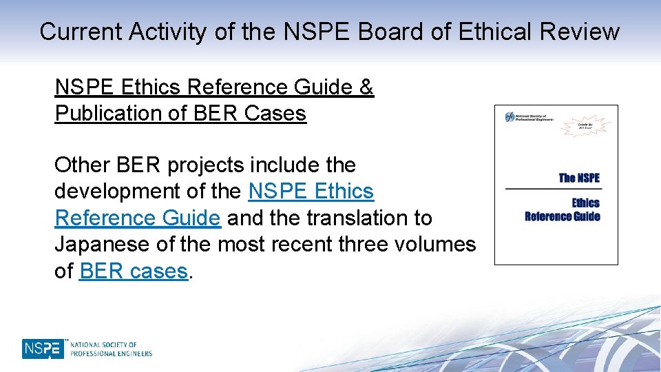 Current Activity of the NSPE Board of Ethical Review NSPE Ethics Reference Guide &