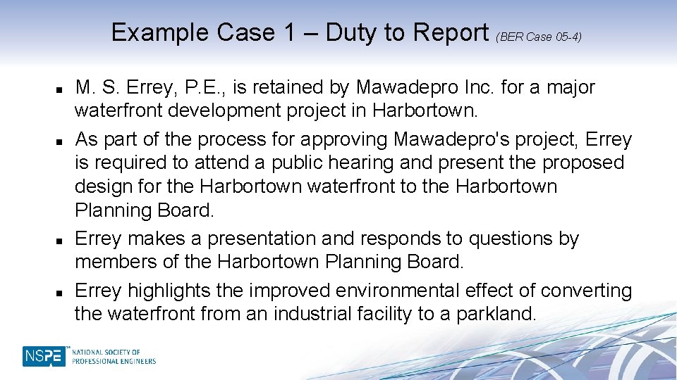 Example Case 1 – Duty to Report (BER Case 05 -4) n n M.