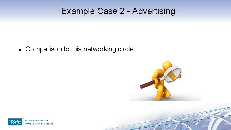 Example Case 2 - Advertising n Comparison to this networking circle 