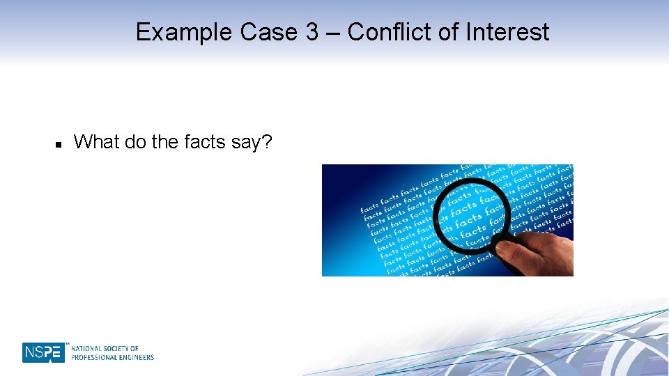 Example Case 3 – Conflict of Interest n What do the facts say? 