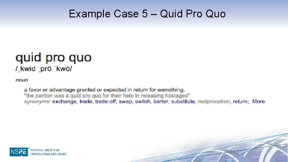 Example Case 5 – Quid Pro Quo 