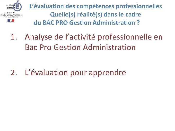 L’évaluation des compétences professionnelles Quelle(s) réalité(s) dans le cadre du BAC PRO Gestion Administration