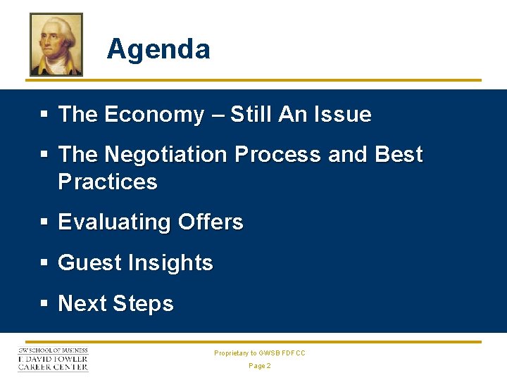 Agenda § The Economy – Still An Issue § The Negotiation Process and Best