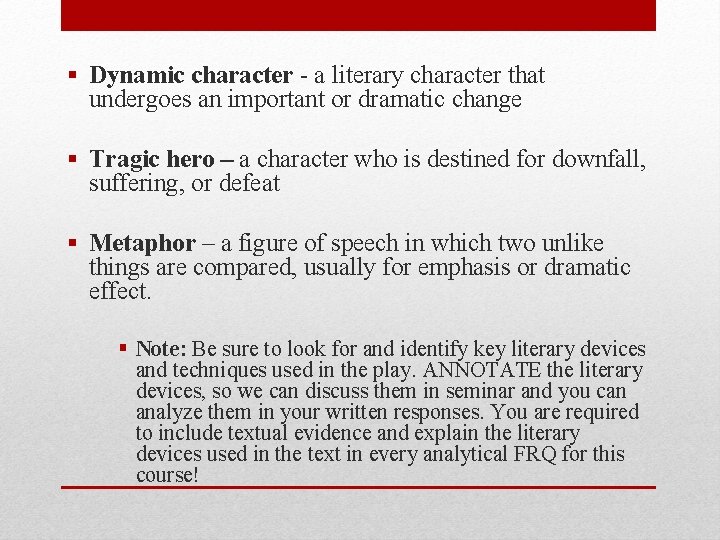 § Dynamic character - a literary character that undergoes an important or dramatic change