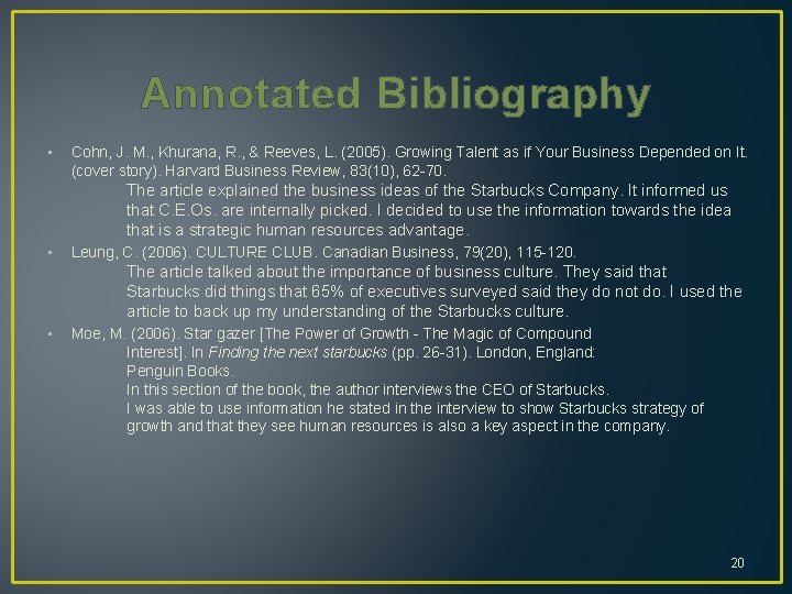 Annotated Bibliography • Cohn, J. M. , Khurana, R. , & Reeves, L. (2005).