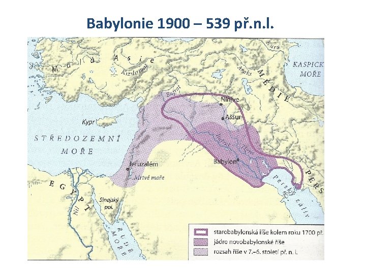 Babylonie 1900 – 539 př. n. l. 