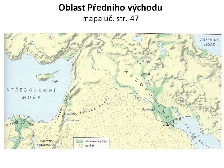 Oblast Předního východu mapa uč. str. 47 