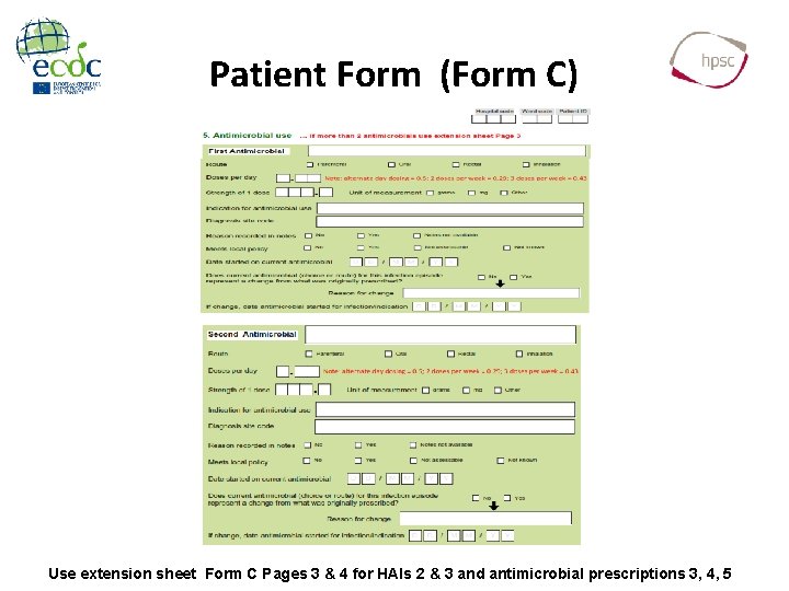 Patient Form (Form C) Use extension sheet Form C Pages 3 & 4 for