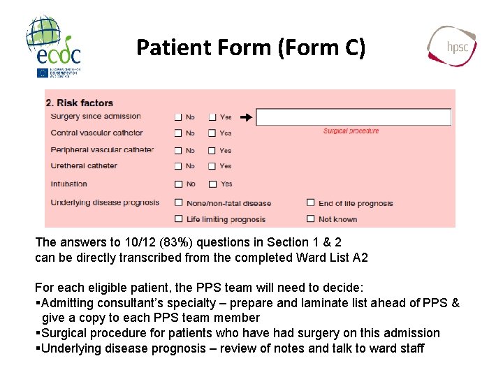 Patient Form (Form C) The answers to 10/12 (83%) questions in Section 1 &