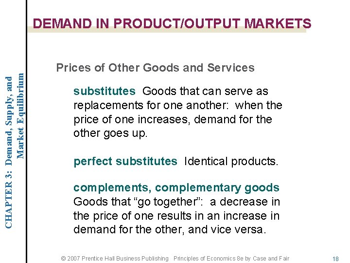 CHAPTER 3: Demand, Supply, and Market Equilibrium DEMAND IN PRODUCT/OUTPUT MARKETS Prices of Other