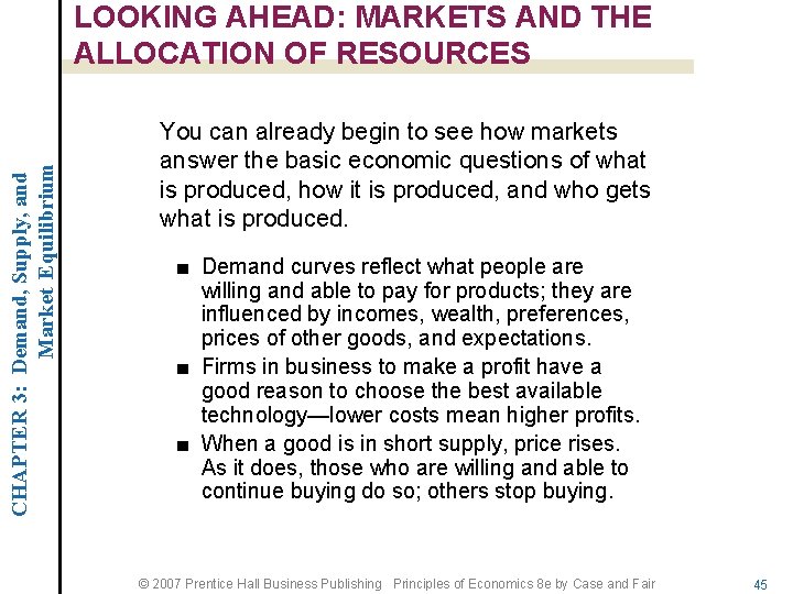 CHAPTER 3: Demand, Supply, and Market Equilibrium LOOKING AHEAD: MARKETS AND THE ALLOCATION OF