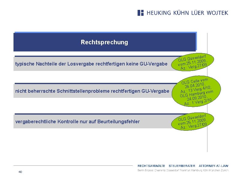 Rechtsprechung typische Nachteile der Losvergabe rechtfertigen keine GU-Vergabe nicht beherrschte Schnittstellenprobleme rechtfertigen GU-Vergabe vergaberechtliche