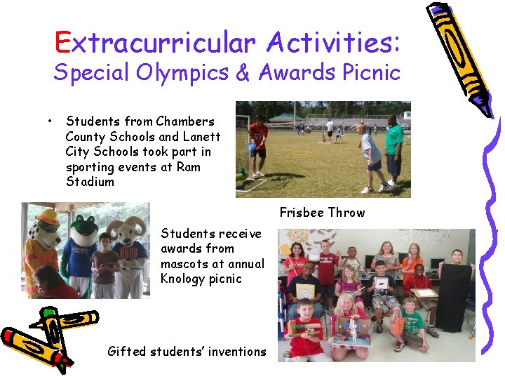 Extracurricular Activities: Special Olympics & Awards Picnic • Students from Chambers County Schools and