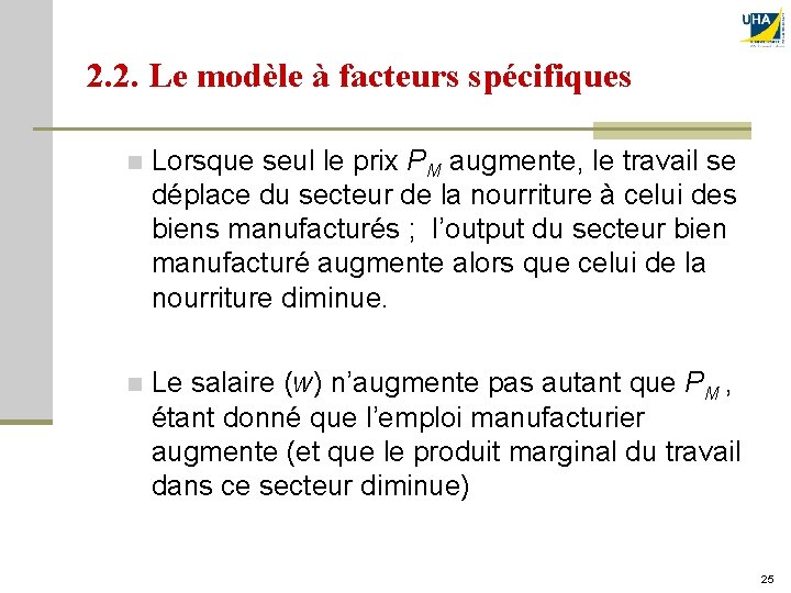 2. 2. Le modèle à facteurs spécifiques n Lorsque seul le prix PM augmente,