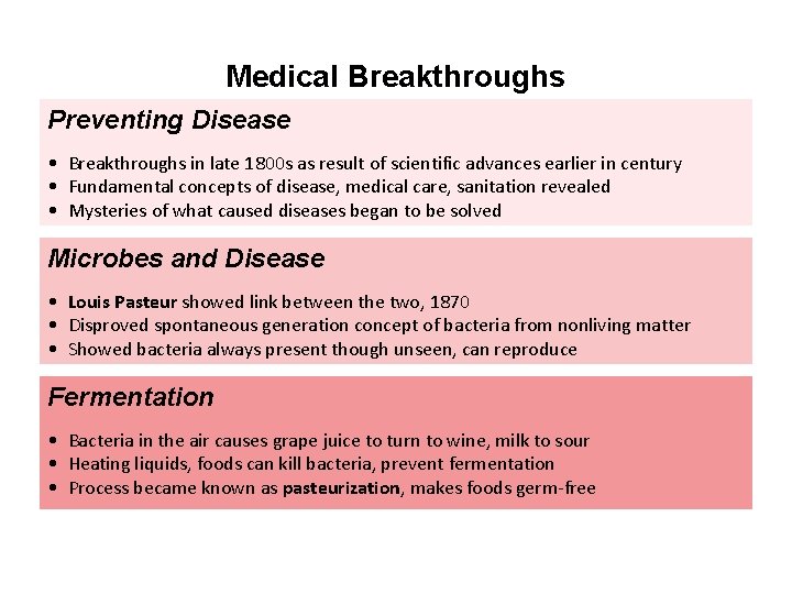 Medical Breakthroughs Preventing Disease • Breakthroughs in late 1800 s as result of scientific