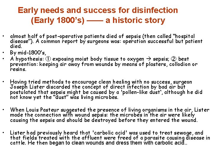 Early needs and success for disinfection (Early 1800’s) —— a historic story • •