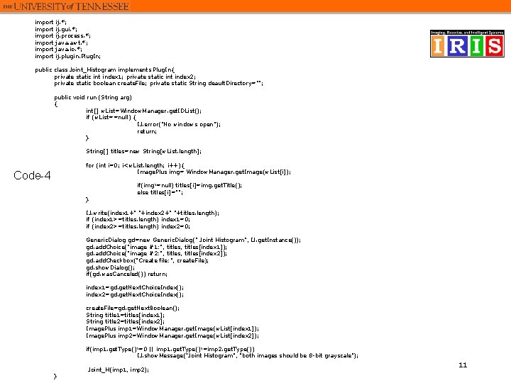 import import ij. *; ij. gui. *; ij. process. *; java. awt. *; java.