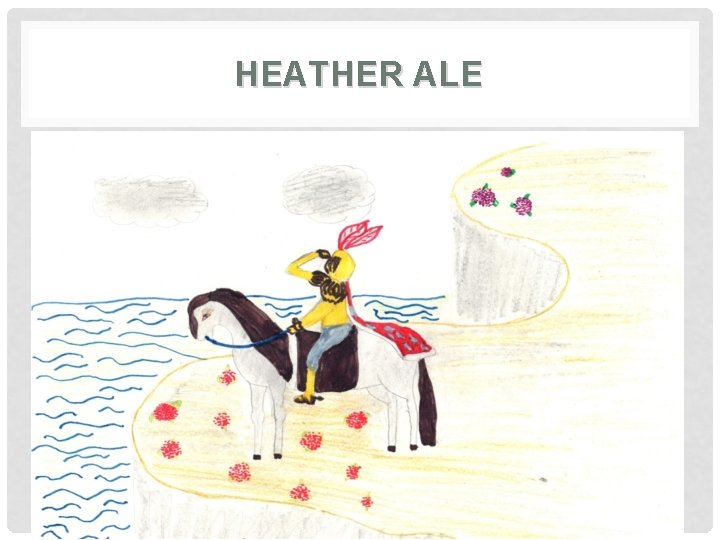 HEATHER ALE 