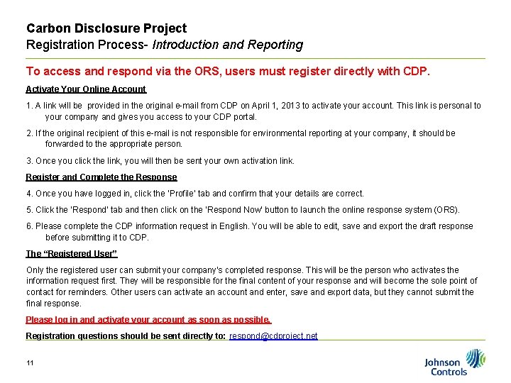 Carbon Disclosure Project Registration Process- Introduction and Reporting To access and respond via the