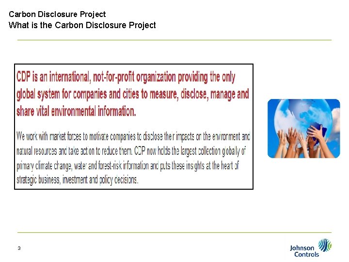 Carbon Disclosure Project What is the Carbon Disclosure Project 3 