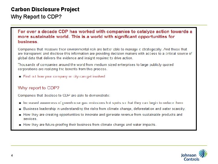 Carbon Disclosure Project Why Report to CDP? 4 