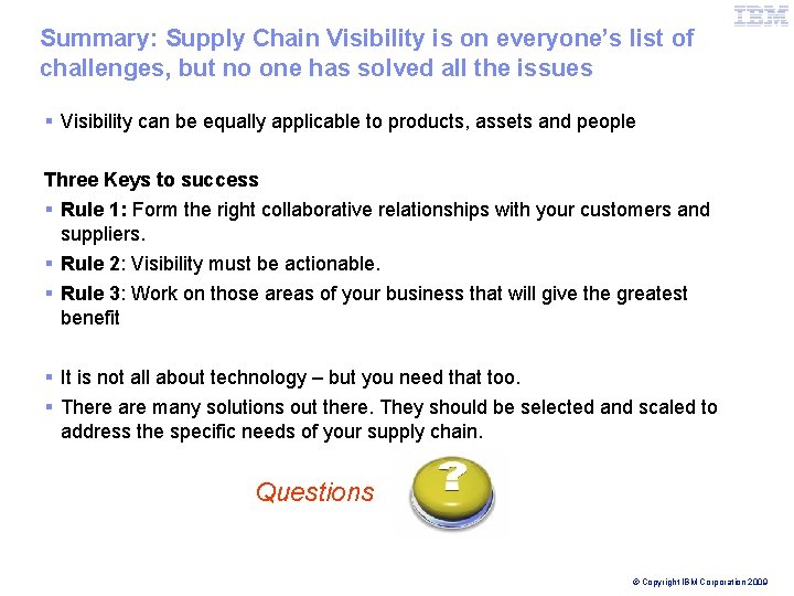 IBM Global Business Services Summary: Supply Chain Visibility is on everyone’s list of challenges,
