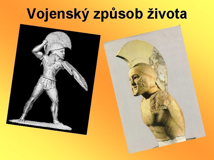 Vojenský způsob života 