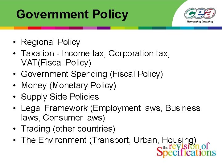 Government Policy • Regional Policy • Taxation - Income tax, Corporation tax, VAT(Fiscal Policy)