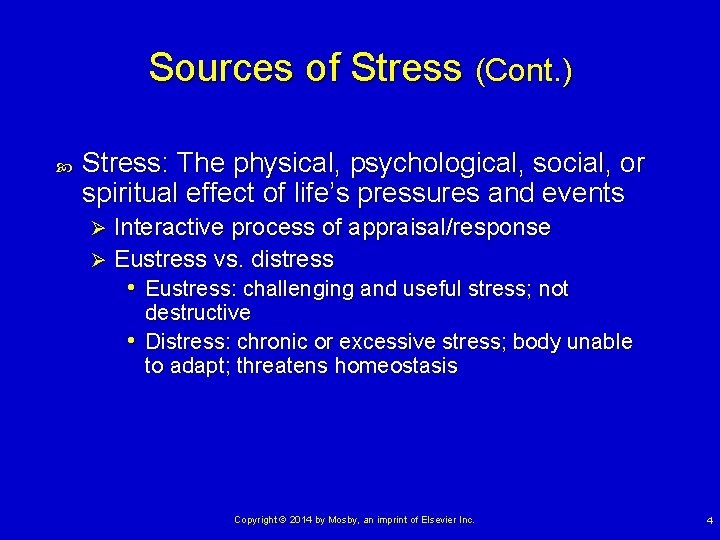 Sources of Stress (Cont. ) Stress: The physical, psychological, social, or spiritual effect of