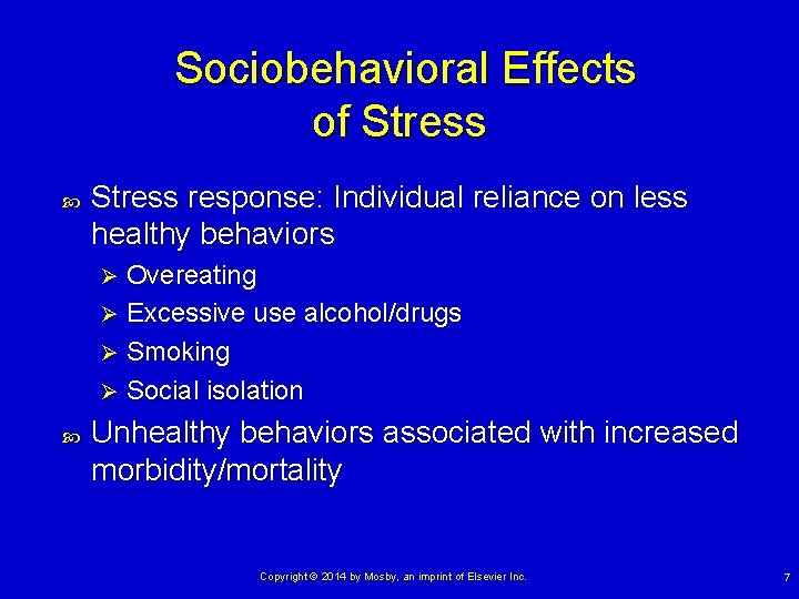 Sociobehavioral Effects of Stress response: Individual reliance on less healthy behaviors Overeating Ø Excessive