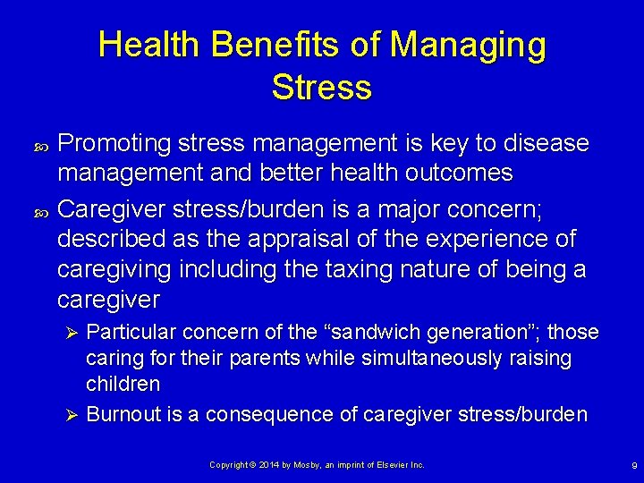 Health Benefits of Managing Stress Promoting stress management is key to disease management and
