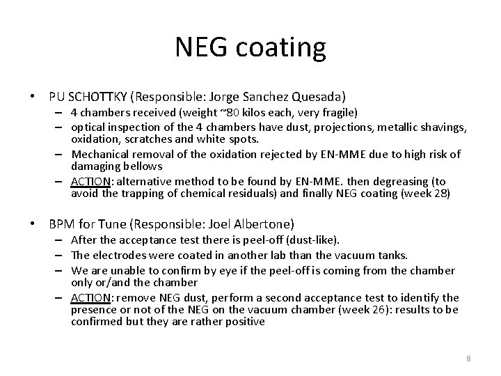 NEG coating • PU SCHOTTKY (Responsible: Jorge Sanchez Quesada) – 4 chambers received (weight