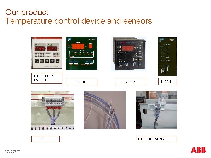 Our product Temperature control device and sensors TMD-T 4 and TMD-T 4 S Pt