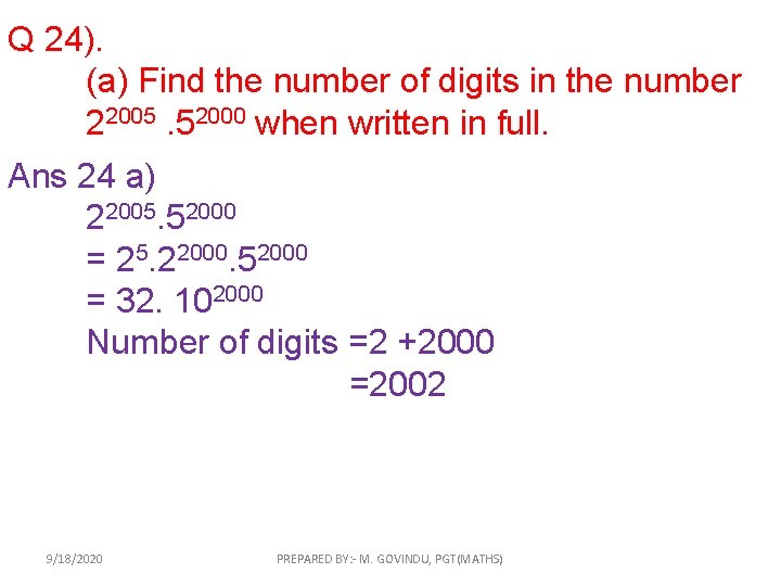 Q 24). (a) Find the number of digits in the number 22005. 52000 when
