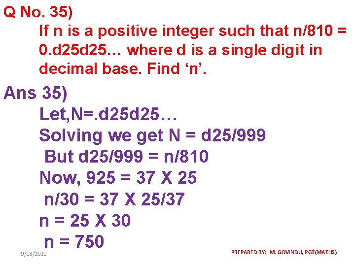 Q No. 35) If n is a positive integer such that n/810 = 0.