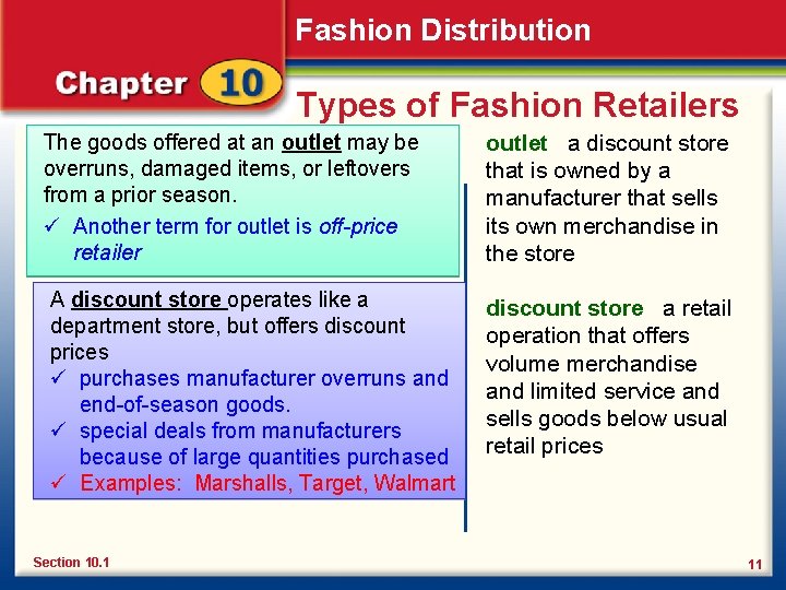 Fashion Distribution Types of Fashion Retailers The goods offered at an outlet may be