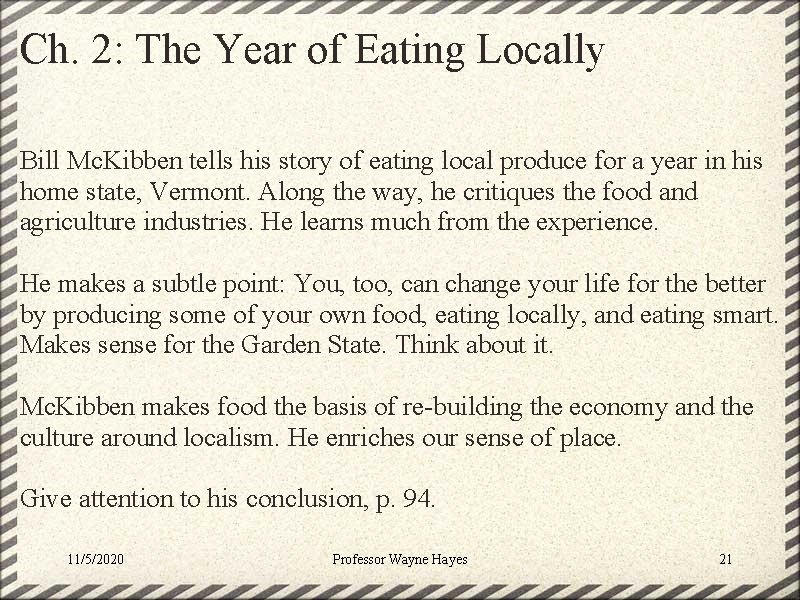 Ch. 2: The Year of Eating Locally Bill Mc. Kibben tells his story of