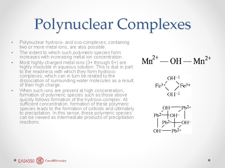 Polynuclear Complexes • • Polynuclear hydroxo- and oxo-complexes, containing two or more metal ions,