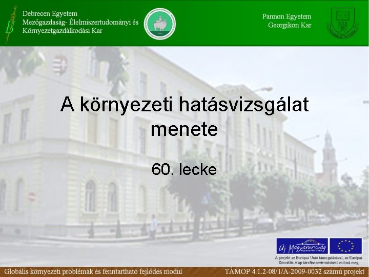 A környezeti hatásvizsgálat menete 60. lecke 